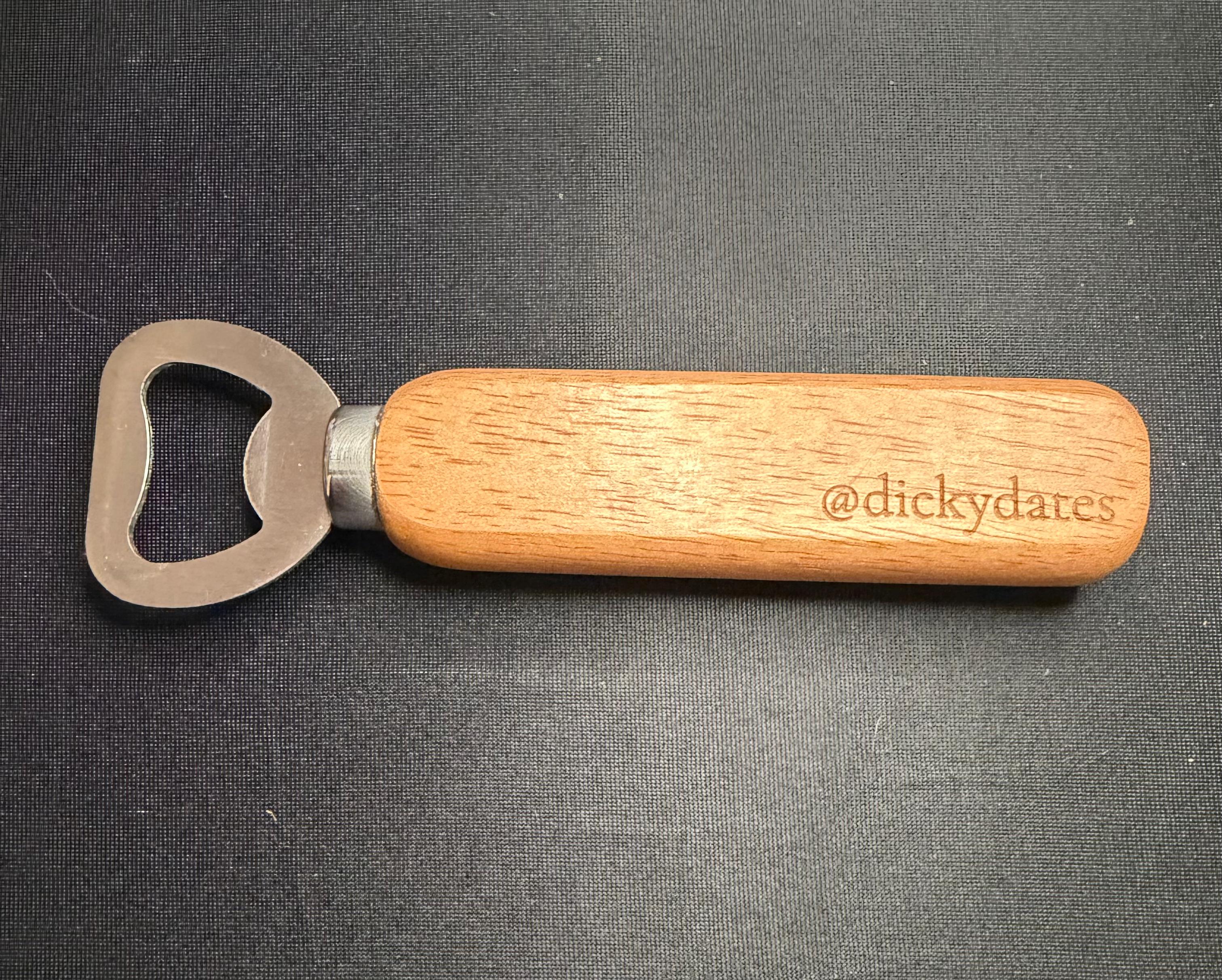 YOUR MOM Uses This As Her Church Key - Custom Bottle Opener - Dicky Dates